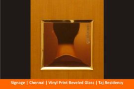 Signage , Vinyl Print Beveled Glass , Taj Residency